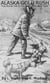 Alaska Gold Rush: True Stories Told By The People Who Were There