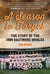 A Season to Forget - The Story of the 1988 Baltimore Orioles