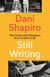 Still Writing - The Perils and Pleasures of a Creative Life