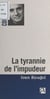 La Tyrannie de l'impudeur