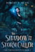 The Shadow and the Storm Caller - The Veritas Institute, #2