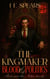 The Kingmaker: Blood & Politics - The Immortal Influence Duology, #1