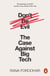 Don't Be Evil - The Case Against Big Tech