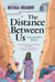 The Distance Between Us - Young Readers Edition