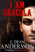 I Am Dracula - Macabre Ink Resurrected Horrors, #15