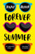 Forever Summer - A Chelsea High Novel