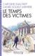 Le Temps des victimes