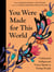 You Were Made for This World - Celebrated Indigenous Voices Speak to Young People