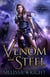 The Frey Saga Book IV: Venom and Steel - The Frey Saga, #5