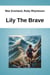 Lily The Brave