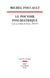 Le Pouvoir psychiatrique. Cours au Collège de France (1973-1974)
