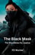 The Black Mask: The Bloodlines For Justice