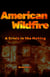 American Wildfire: A Crisis in the Making
