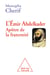L' Émir Abdelkader. Apôtre de la fraternité
