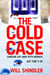 The Cold Case - A totally gripping crime thriller with a killer twist you won't see coming