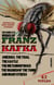 The Complete Works of Franz Kafka. Novels, Novellas and Short Stories (47 Titles). Illustrated - Amerika, The Trial, The Castle, The Metamorphosis, The Warden of the Tomb and many others