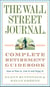 The Wall Street Journal. Complete Retirement Guidebook - How to Plan It, Live It and Enjoy It