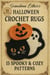 Grandma Esther’s Halloween Crochet Rugs