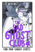 The Sad Ghost Club Volume 4 - Find Your Kindred Spirits