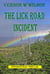 The Lick Road Incident
