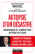 AUTOPSIE D’UN DÉSASTRE