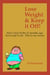 Lose Weight and Keep It Off!