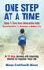One Step At A time: How To Turn Your Adversities Into Opportunities To Achieve a Better Life