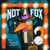 Not a Fox