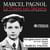 Le temps des secrets - Texte intégral récité par Pagnol lui-même