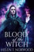 Blood Of The Witch - Nature Of The Witch Trilogy, #2