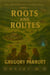 Roots and Routes - The Foundation's Stone, #2