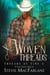 Woven Threads - Threads of Time, A Time Travel Romance Series