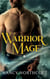 Warrior Mage - The Light Mage Wars