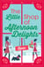 The Little Shop of Afternoon Delights - 6 Book Romance Collection