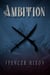 Ambition - The Sinister Saga, #1.1