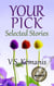 Your Pick: Selected Stories