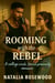 Rooming with the Rebel: A College Crush, Forced Proximity Romance - Grump & Heart Series