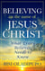 Believing on The Name of Jesus Christ (What Every Believer Needs to Know)