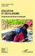Éducation et sécularisme - Perspectives africaines et asiatiques