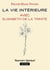 La vie intérieure avec Elisabeth de la Trinité - Itinéraire spirituel