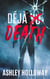 Déjà Death