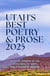 Utah's Best Poetry & Prose 2025 - Utah's Best Poetry & Prose, #4