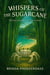 Whispers of the Sugarcane