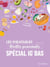Les inratables : recettes gourmandes spécial IG BAS