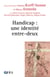 Handicap : une identité entre-deux