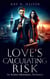 Loves Calculated Risk - Shaws Investigations, #2