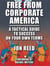 Free From Corporate America: A Tactical Guide to Success on Your Own Terms
