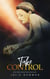 Take Control - Dark High School Bully Romance - Ruthless Bullies, #1