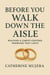 Before You Walk Down the Aisle  Building a Christ-Centered Marriage That Lasts