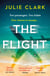 The Flight - the perfect beach read for heart-stopping entertainment and a twist you won't see coming